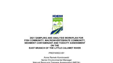 2021 Sampling and Analysis Workplan for Fish Community, Macroinvertebrate Community, Sediment Contaminant and Toxicity Assessment on the East Branch of the Little Calumet River
